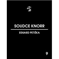 Soudce Knorr - Eduard Petiška