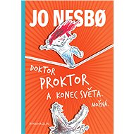 Doktor Proktor a konec světa. Možná... - Jo Nesbo