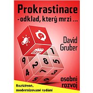 Prokrastinace: Odklad, který mrzí - David Gruber