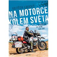 Na motorce kolem světa - Vojtěch Lavický
