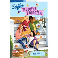 Sofie a klubovna v ohrožení - Davina Bellová