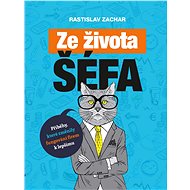 Ze života šéfa - Rastislav Zachar
