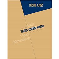Vražda starého varana - Michal Ajvaz