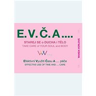 E.V.Č.A.... - anglická verze - Wanda Vorlová