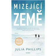 Mizející země - Julia Phillips