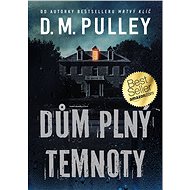 House full of darkness - D. M. Pulley