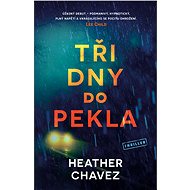 Tři dny do pekla - Heather Chavez