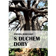 S duchem doby - Zdeněk Horenský