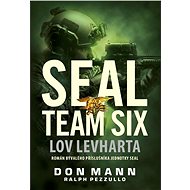 SEAL team six: Lov levharta - Don Mann