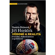 Vědomí a realita - Jiří Horáček