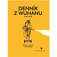 Denník z Wuhanu - Fang Fang