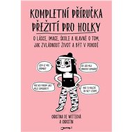 Kompletní příručka přežití pro holky - Christina De Witteová