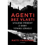 Agenti bez vlasti - Matti Friedman