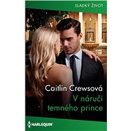 V náruči temného prince - Caitlin Crewsová