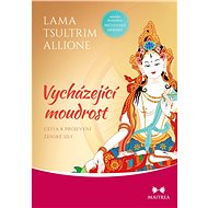 Rising wisdom - Lama Tsultrim Allione