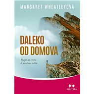 Daleko od domova - Margaret Wheatleyová