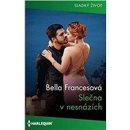 Slečna v nesnázích - Bella Francesová