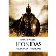 Leonidas: Hrdina od Thermopyl - Radim Weber