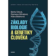 Fundamentals of human biology and genetics - Klára Bobková  Berta Otová  Romana Mihalová