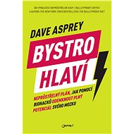 Bystrohlaví - Dave Asprey