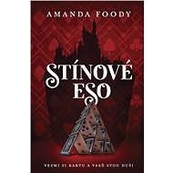 Stínové eso - Amanda Foodyová