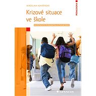 Crisis situations at school - Miroslava Kovaříková