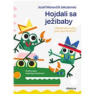 Hojdali sa ježibaby - Jozef Moravčík