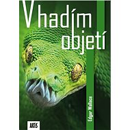 V hadím objetí - Edgar Wallace