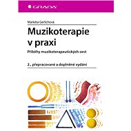 Music therapy in practice - Gerlichová Markéta