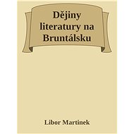 Dějiny literatury na Bruntálsku - Doc. PhDr. Libor Martinek Ph.D.