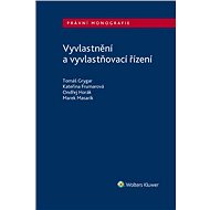 Vyvlastnění a vyvlastňovací řízení - autorů kolektiv