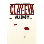 Clay-Eva volá Londýn… - Radimír Kunc