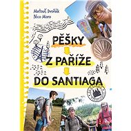 Pěšky z Paříže do Santiaga - Collective  Multiple authors