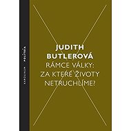 Rámce války - Judith Butler