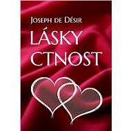Lásky ctnost - Joseph de Désir