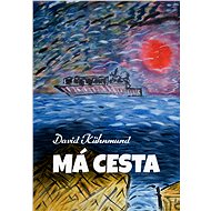 Má cesta - David Kühnmund