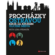 Procházky Ostravou - Petr Lexa Přendík