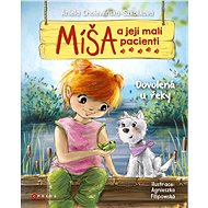 Míša a její malí pacienti: Dovolená u řeky - Aniela Cholewinska-Szkoliková