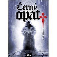 Černý opat - Edgar Wallace
