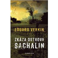 Zkáza ostrova Sachalin - Eduard Verkin