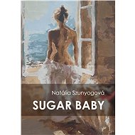 Sugar baby - Natália Szunyogová
