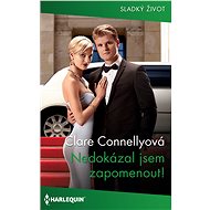 Nedokázal jsem zapomenout! - Clare Connellyová