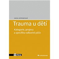 Trauma in children - Leona Jochmannová
