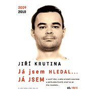 Já jsem hledal... JÁ JSEM, 3. díl - Jiří Krutina