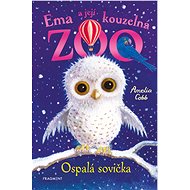 Ema a její kouzelná ZOO - Ospalá sovička - Amelia Cobb