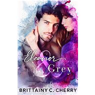 Eleanor a Grey - Brittainy C. Cherry