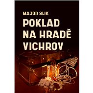 Poklad na hradě Vichrov - Major Slik
