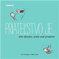 Priateľstvo je… - Lisa Swerlingová