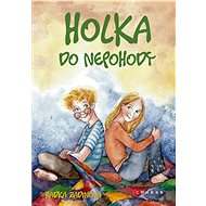 Holka do nepohody - Radka Zadinová