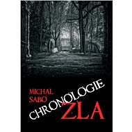 Chronologie zla - Michal Sabó